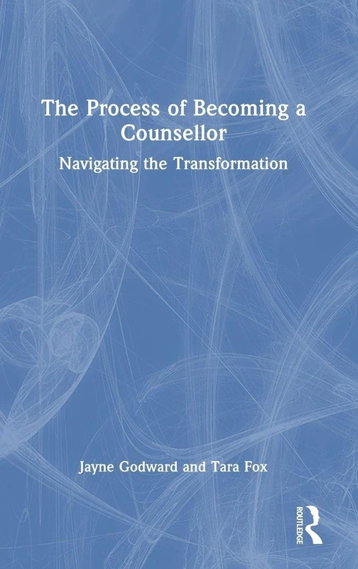 The Process of Becoming a Counsellor: Navigating the Transformation