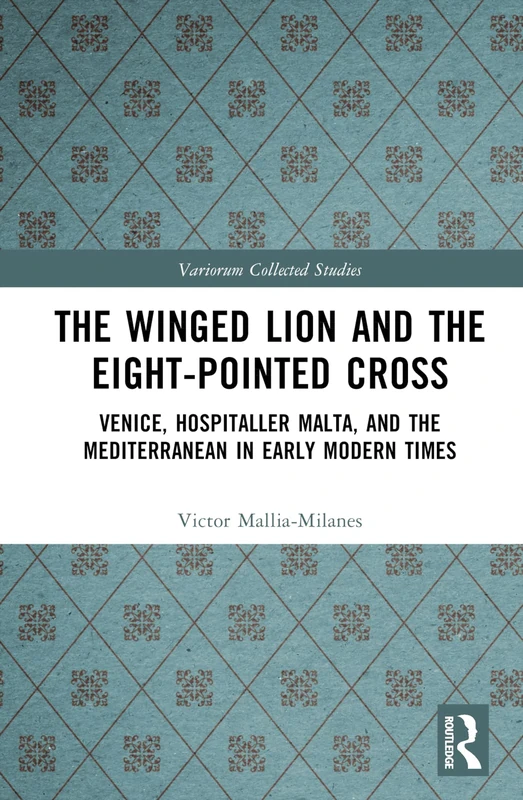 Routledge - The Winged Lion and the Eight-Pointed Cross Book
