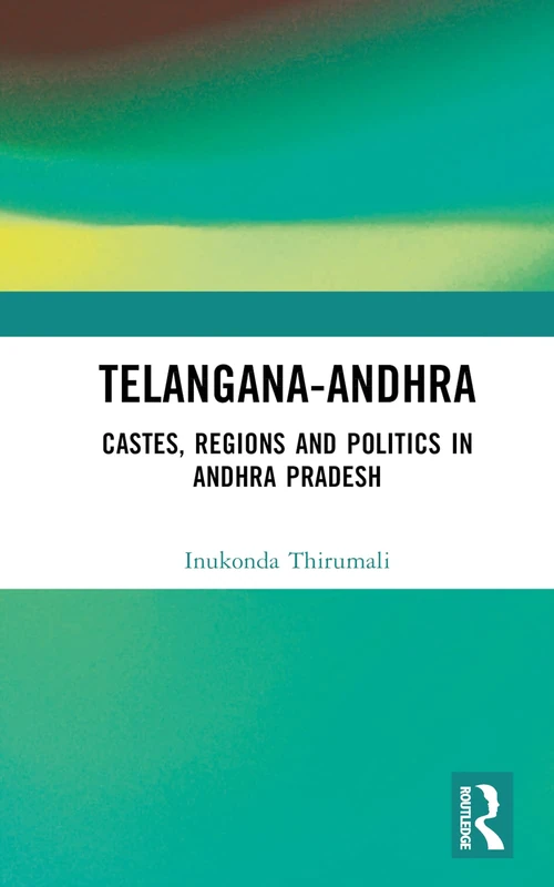 Telangana-Andhra: Castes, Regions and Politics in Andhra Pradesh - Image 1