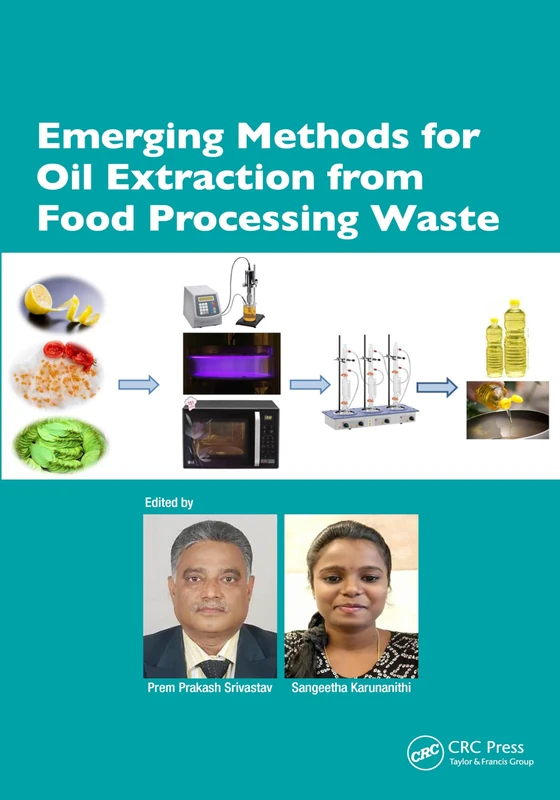 CRC Press - Emerging Methods for Oil Extraction from Food Waste