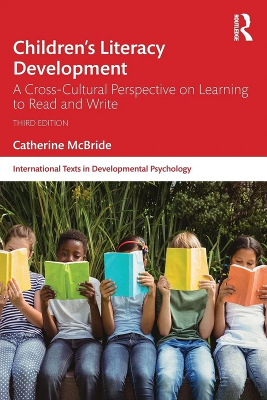 Children's Literacy Development: A Cross-Cultural Perspective on Learning to Read and Write (International Texts in Developmental Psychology)