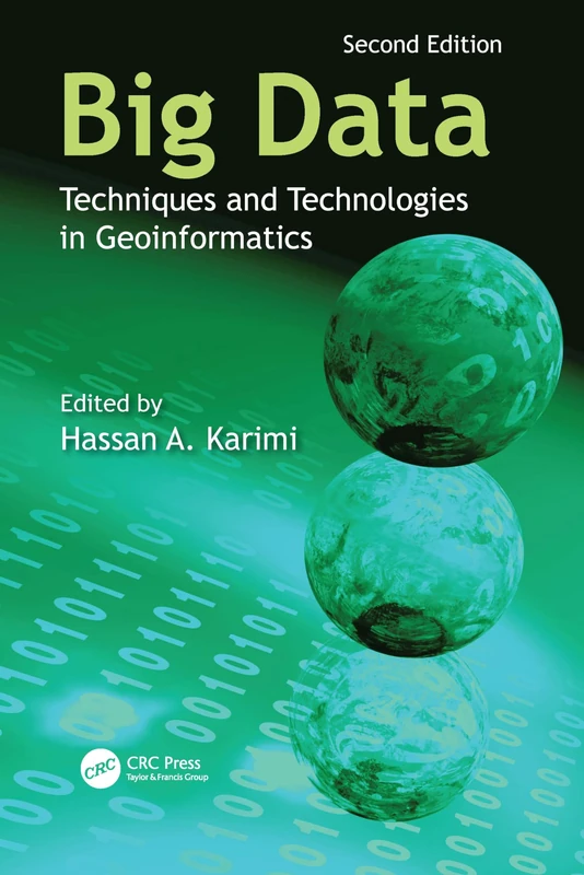CRC Press Big Data: Techniques and Technologies in Geoinformatics
