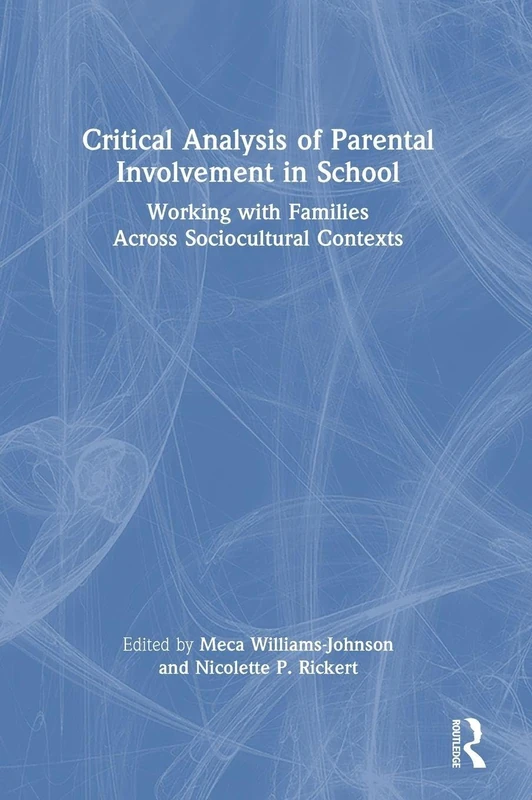 Routledge - Critical Analysis of Parental Involvement in School