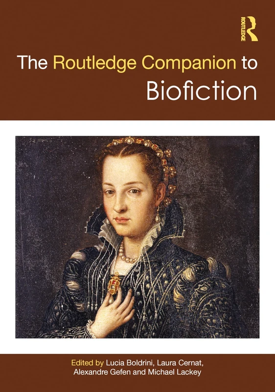 The Routledge Companion to Biofiction (Routledge Literature Companions)