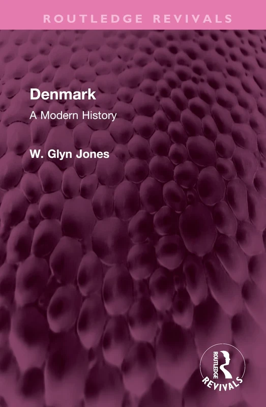 Denmark: A Modern History (Routledge Revivals)