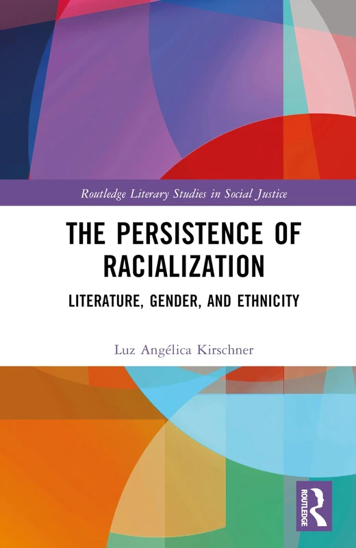 Routledge The Persistence of Racialization Book