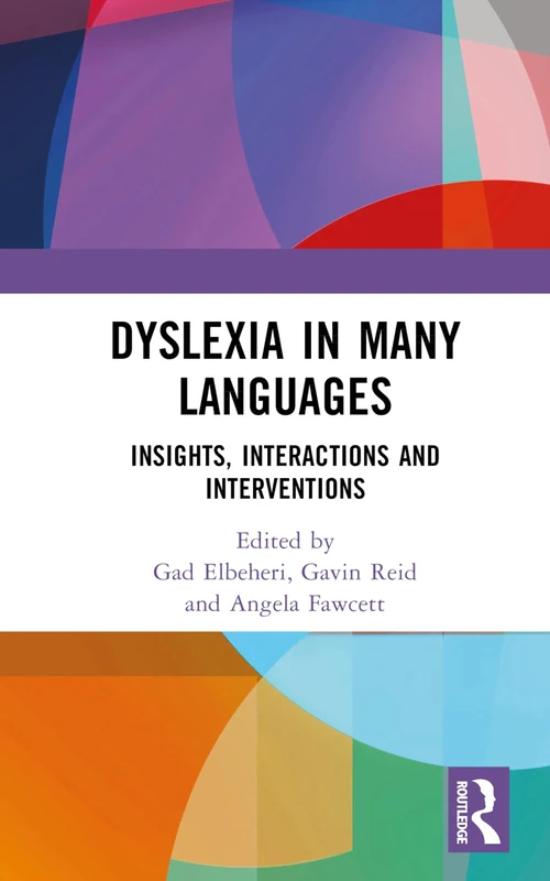 Dyslexia in Many Languages: Insights, Interactions and Interventions