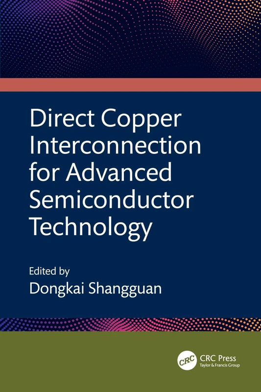Direct Copper Interconnection for Advanced Semiconductor Technology