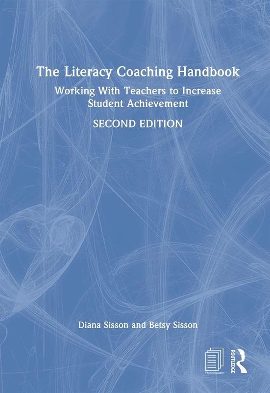 The Literacy Coaching Handbook: Working With Teachers to Increase Student Achievement (Eye on Education)