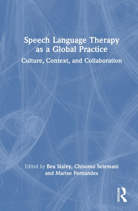 Routledge - Speech Language Therapy as a Global Practice