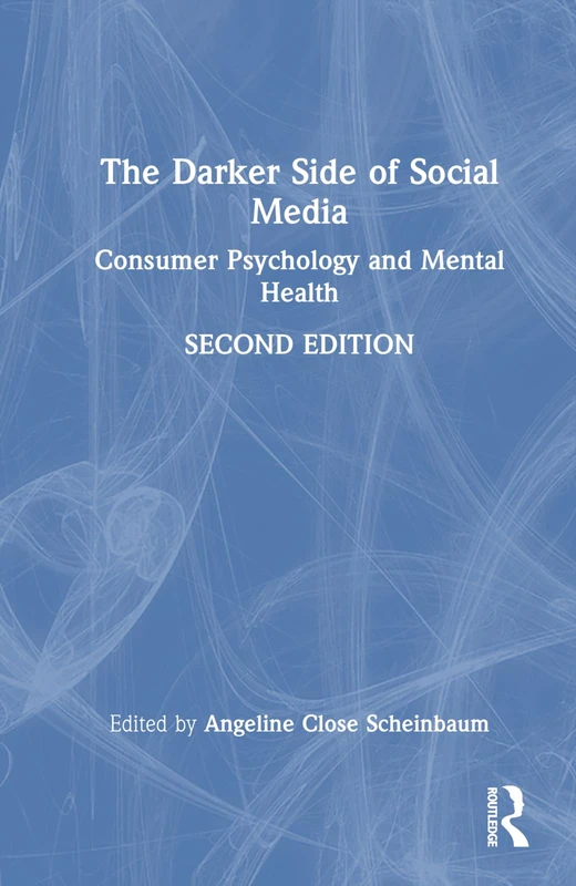 Routledge - The Darker Side of Social Media (2nd Edition)
