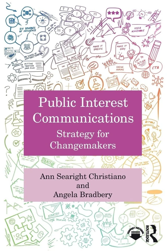 Public Interest Communications: Strategy for Changemakers