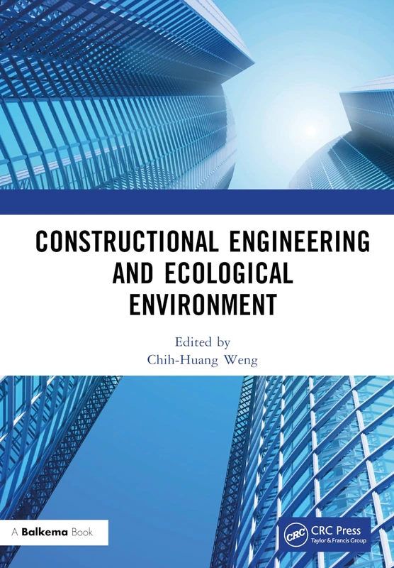 Constructional Engineering and Ecological Environment: Proceedings of the 4th International Symposium on Architecture Research Frontiers and ... Guilin, China, 23-25 December 2022 (Balkema)