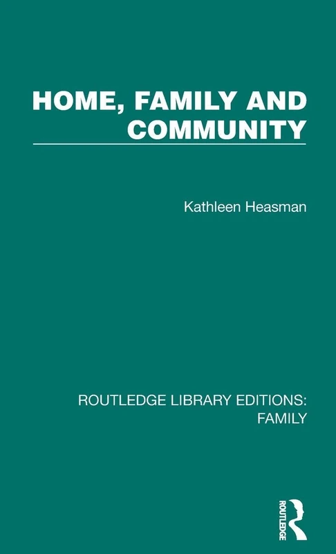 Home, Family and Community (Routledge Library Editions: Family)