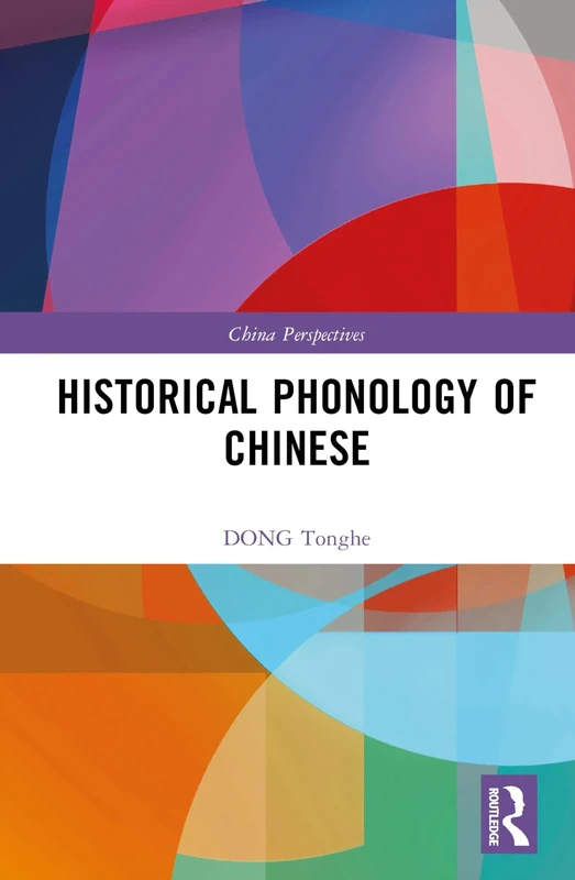 Historical Phonology of Chinese (China Perspectives)