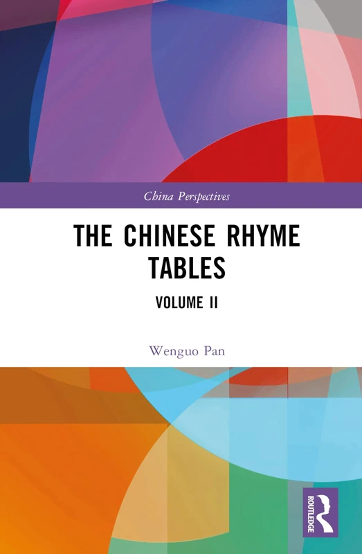 Routledge - The Chinese Rhyme Tables: Volume II: 2