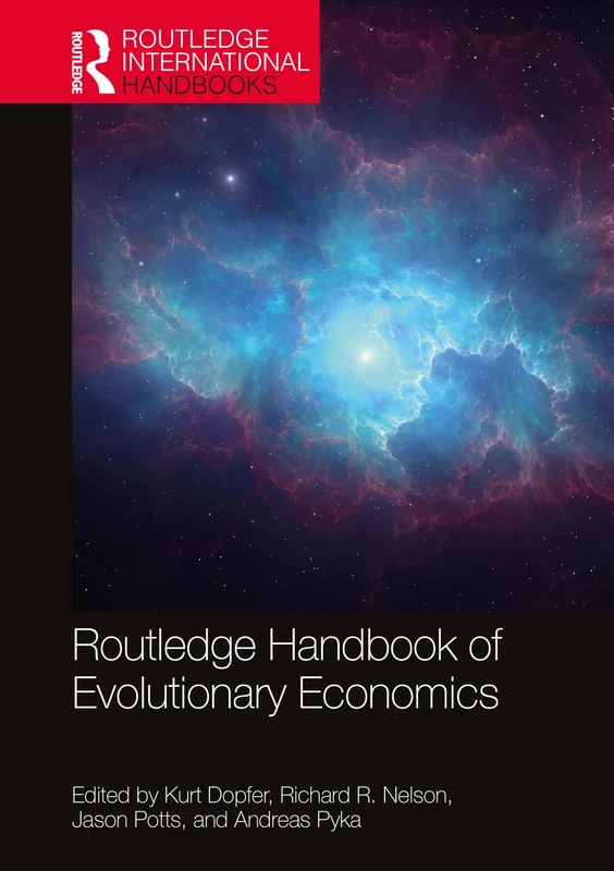 Routledge Handbook of Evolutionary Economics (Routledge International Handbooks)