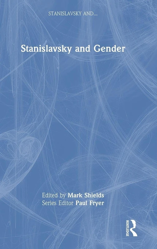 Routledge Stanislavsky and Gender - Performing Arts Book