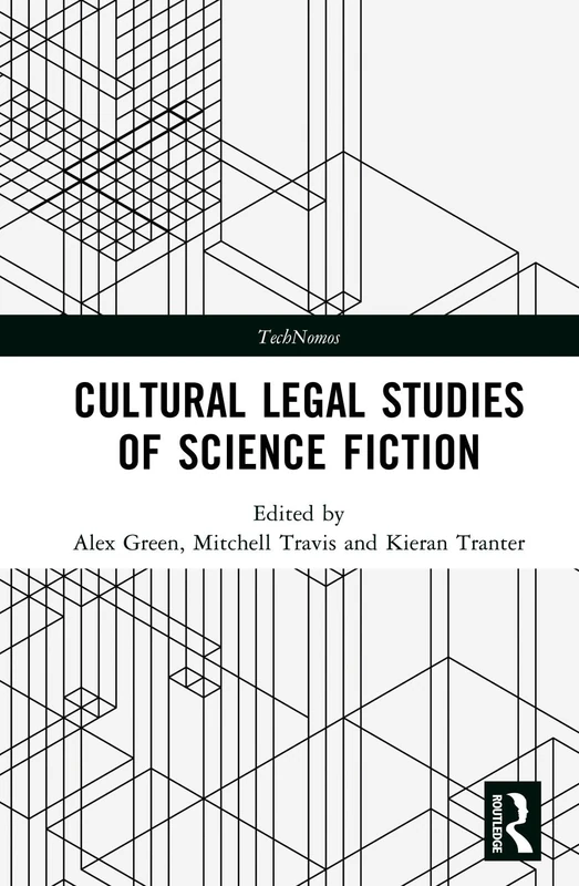 Cultural Legal Studies of Science Fiction (TechNomos)