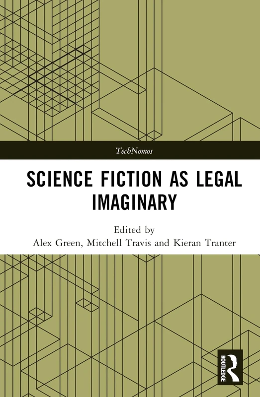 Science Fiction as Legal Imaginary (TechNomos)