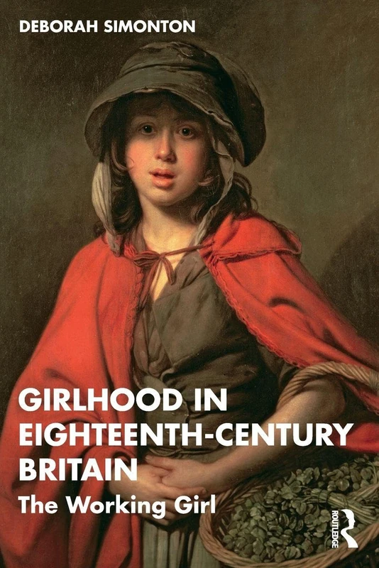 Girlhood in Eighteenth-Century Britain: The Working Girl