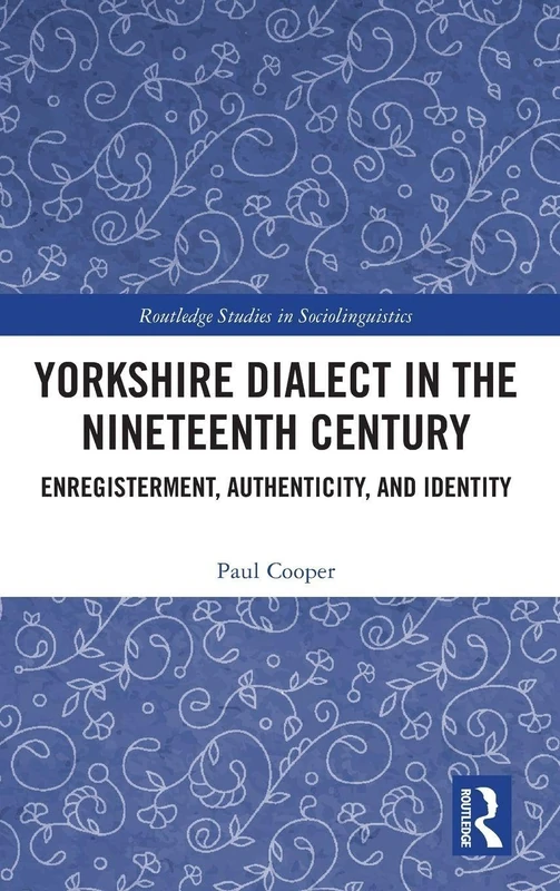 Routledge Yorkshire Dialect in the Nineteenth Century Book