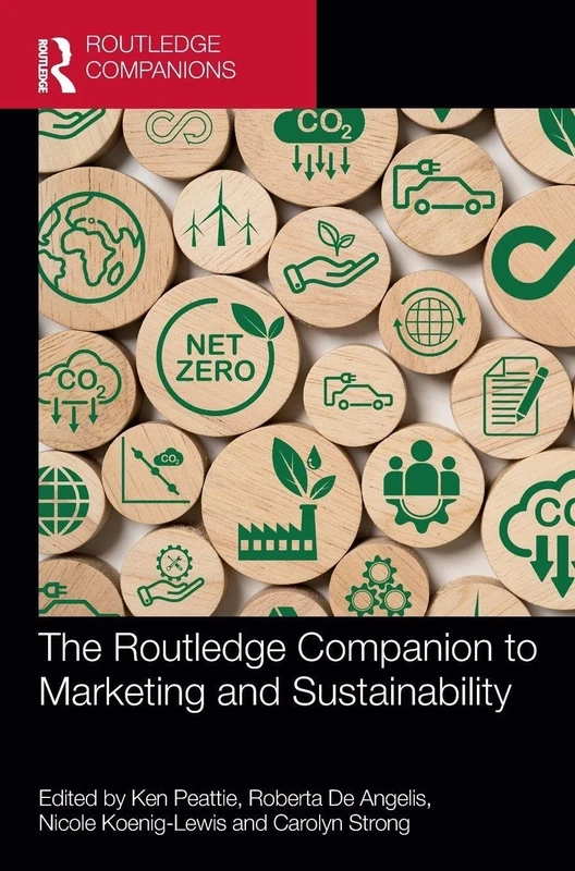 The Routledge Companion to Marketing and Sustainability (Routledge Companions in Marketing, Advertising and Communication)