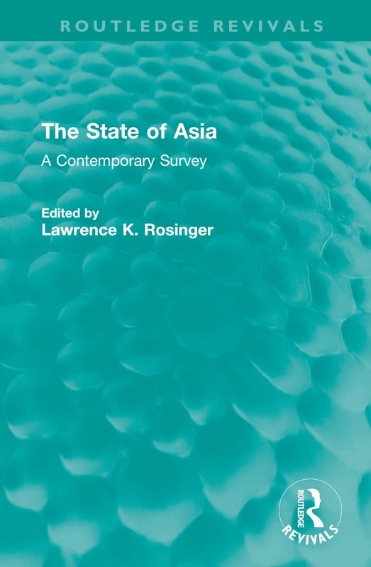 Routledge The State of Asia: A Contemporary Survey (Revivals)