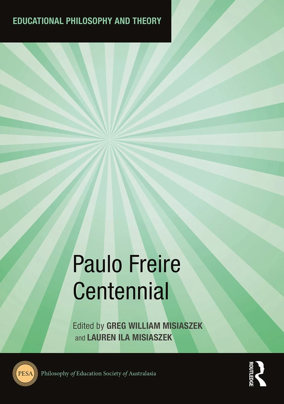 Paulo Freire Centennial (Educational Philosophy and Theory)