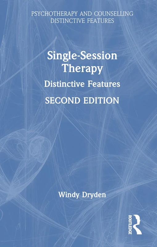 Routledge Single-Session Therapy: Distinctive Features Book