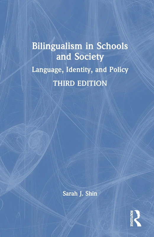 Bilingualism in Schools and Society: Language, Identity, and Policy