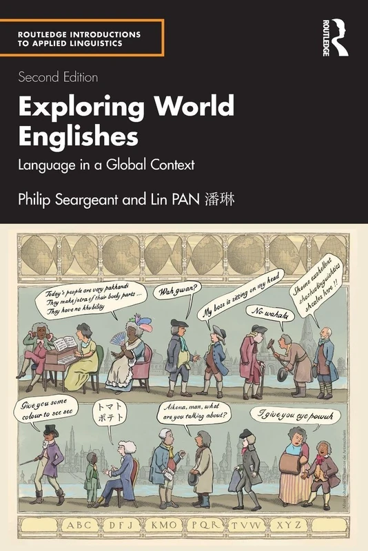 Exploring World Englishes: Language in a Global Context (Routledge Introductions to Applied Linguistics) - Image 1
