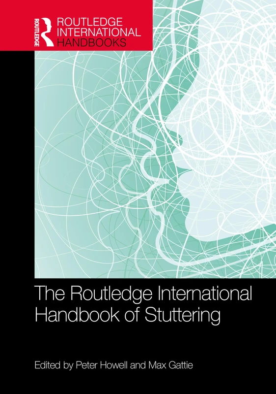 The Routledge International Handbook of Stuttering