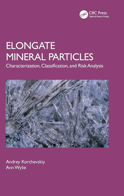 Elongate Mineral Particles: Characterization, Classification, and Risk Analysis