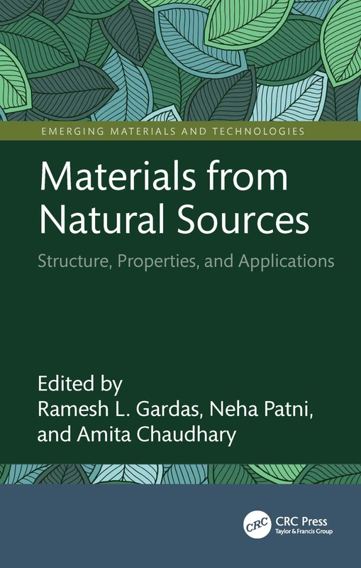 Materials from Natural Sources: Structure, Properties, and Applications (Emerging Materials and Technologies)