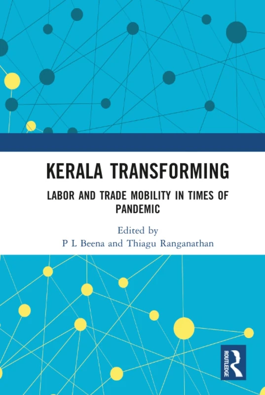 Kerala Transforming: Labor and Trade Mobility Book