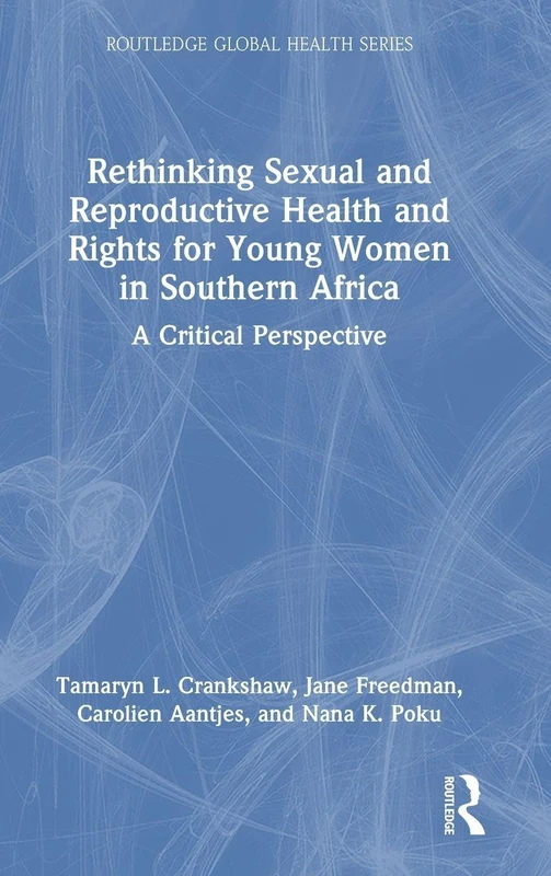 Routledge Rethinking Sexual and Reproductive Health Book