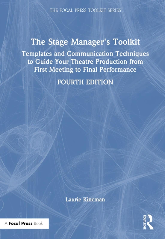 Focal Press - The Stage Manager's Toolkit Theatre Guide