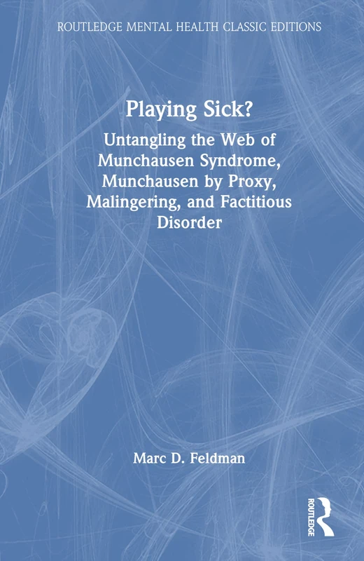 Routledge Playing Sick? - Munchausen and Factitious Disorder - Image 1
