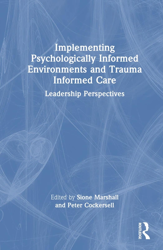Routledge - Implementing Psychologically Informed Environments