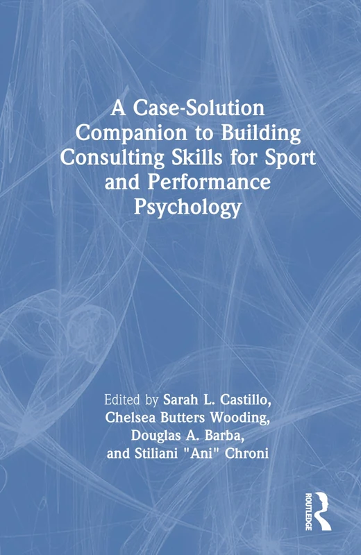 Routledge - Building Consulting Skills for Sport Psychology
