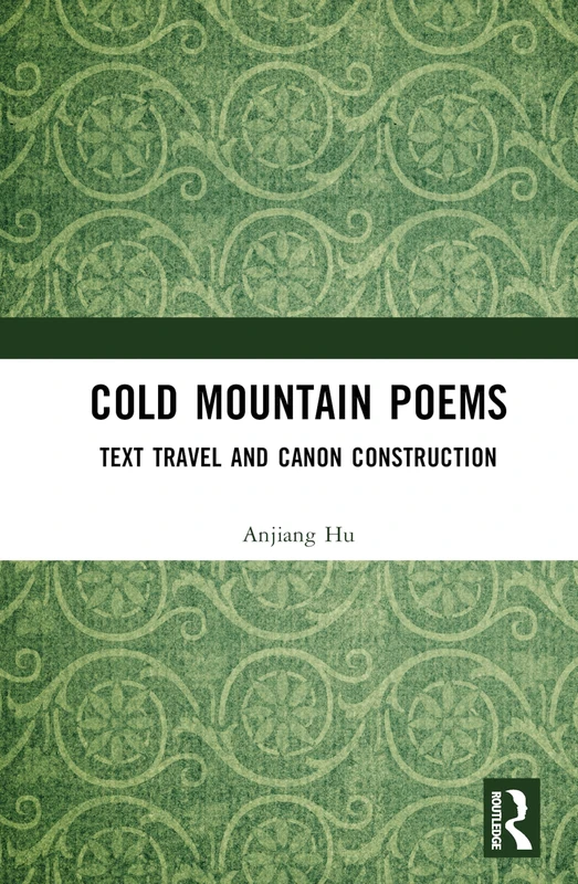 Cold Mountain Poems: Text Travel and Canon Construction