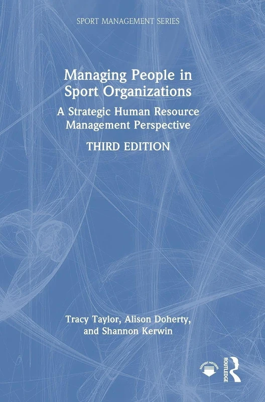 Routledge Managing People in Sport Organizations - 3rd Edition