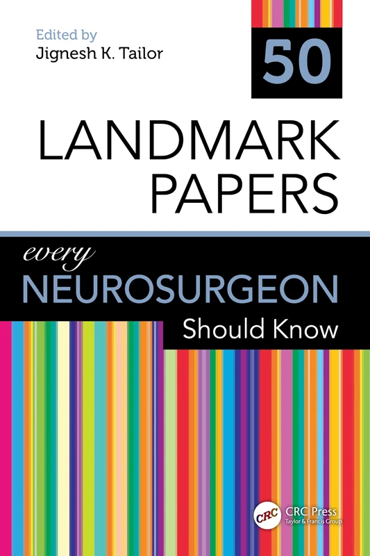 50 Landmark Papers every Neurosurgeon Should Know