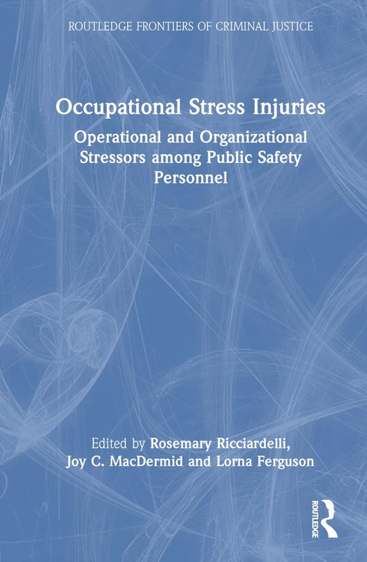Routledge Occupational Stress Injuries - Public Safety Book