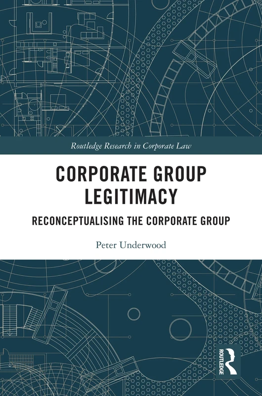 Routledge Corporate Group Legitimacy - Research in Corporate Law - Image 1