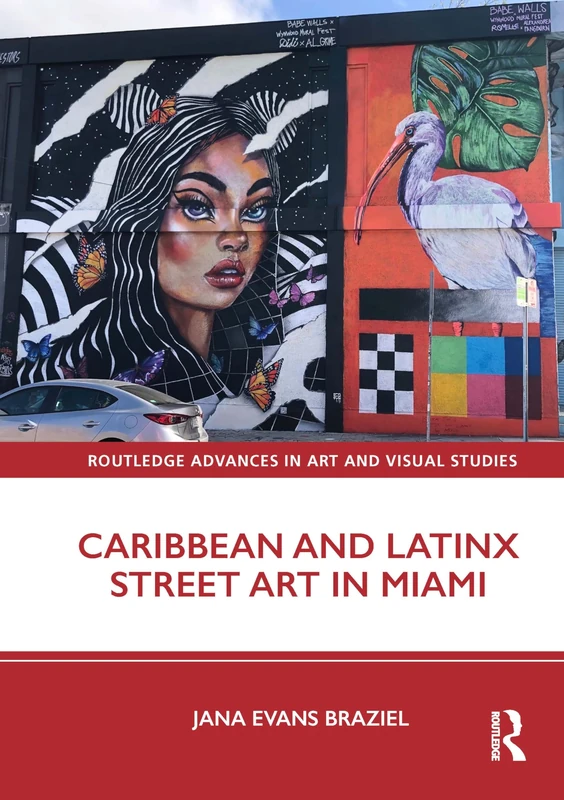 Routledge Caribbean and Latinx Street Art in Miami Book - Image 1