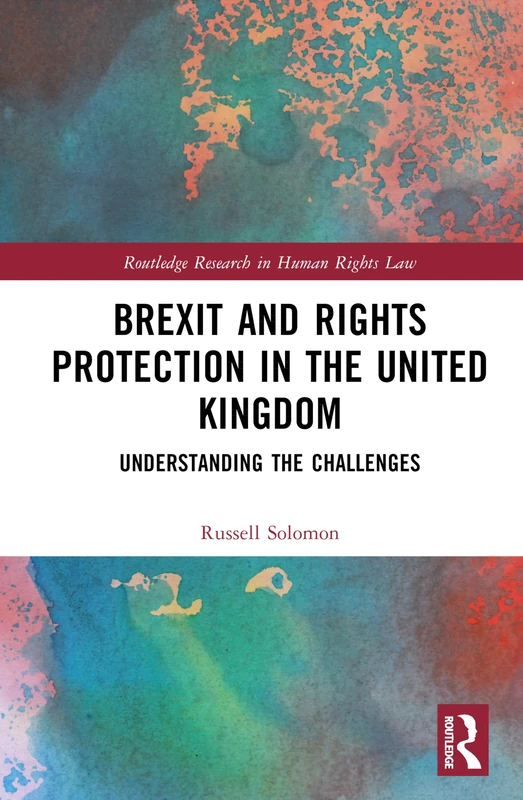 Brexit and Rights Protection in the United Kingdom: Understanding the Challenges (Routledge Research in Human Rights Law) - Image 1