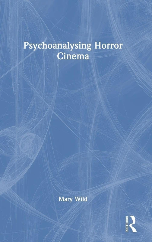 Psychoanalysing Horror Cinema