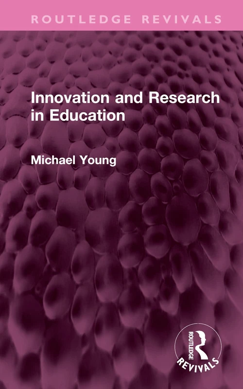 Innovation and Research in Education (Routledge Revivals)